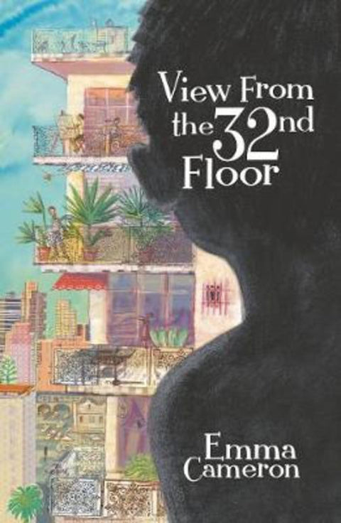 View from the 32nd Floor by Emma Cameron - 9781922077295
