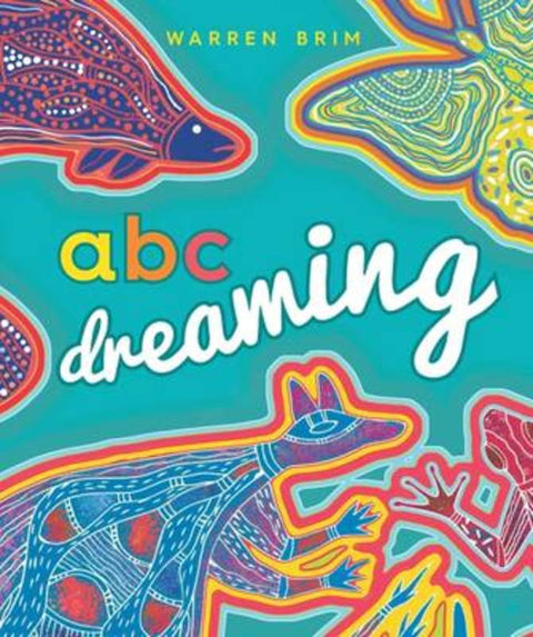 ABC Dreaming by Warren Brim - 9781922142627
