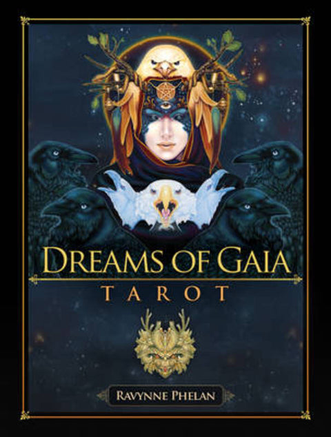Dreams of Gaia Tarot by Ravynne Phelan (Ravynne Phelan) - 9781922161956