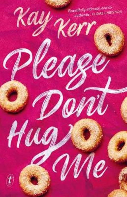 Please Don't Hug Me by Kay Kerr - 9781922268051