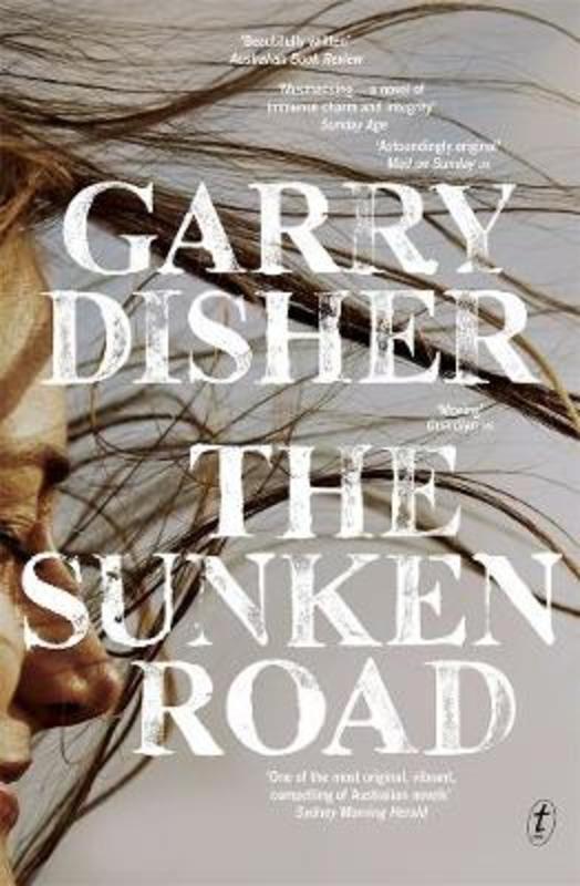 The Sunken Road by Garry Disher - 9781922268532