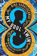 My Soul Twin by Nino Haratischvili - 9781922310330