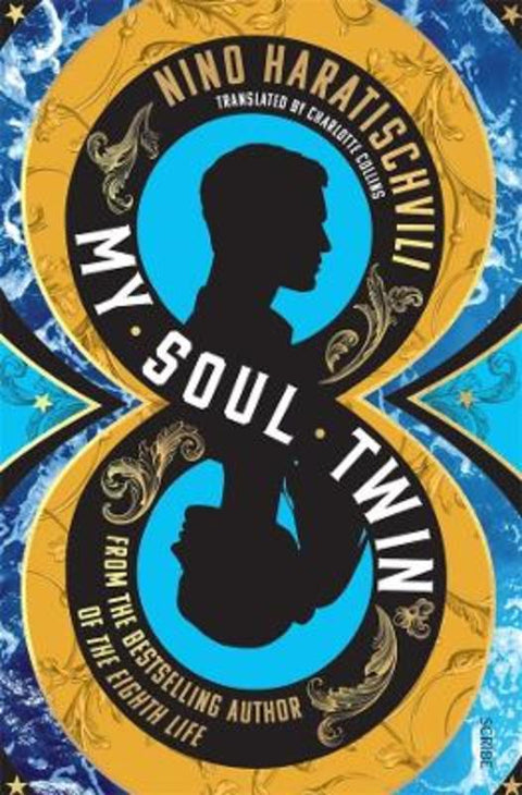 My Soul Twin by Nino Haratischvili - 9781922310330