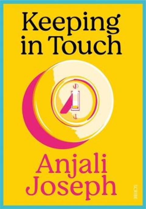 Keeping in Touch by Anjali Joseph - 9781922310620