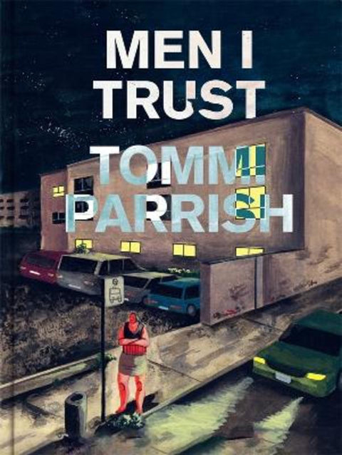 Men I Trust by Tommi Parrish - 9781922310842