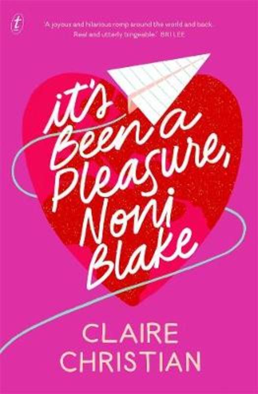 It's Been A Pleasure, Noni Blake by Claire Christian - 9781922330215