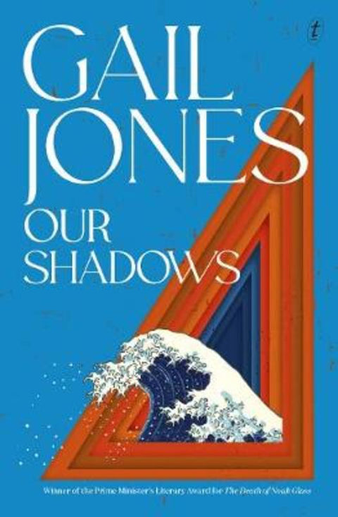 Our Shadows by Gail Jones - 9781922330284