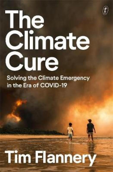 The Climate Cure by Tim Flannery - 9781922330352