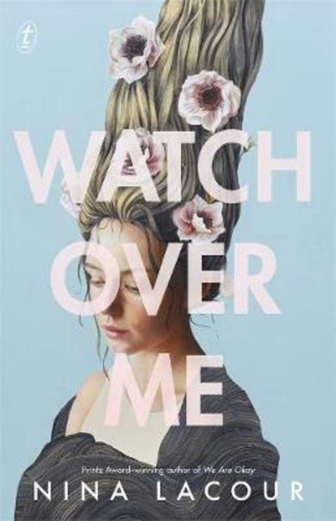 Watch Over Me by Nina LaCour - 9781922330604