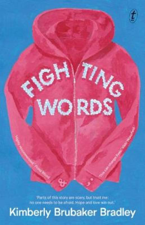 Fighting Words by Kimberly Brubaker Bradley - 9781922330628