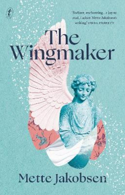 The Wingmaker by Mette Jakobsen - 9781922330727