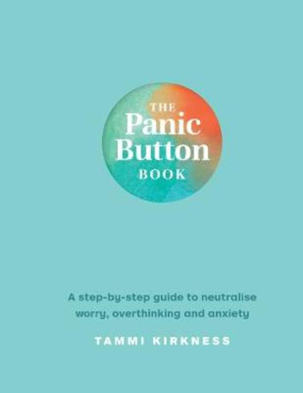 The Panic Button Book by Tammi Kirkness - 9781922351074