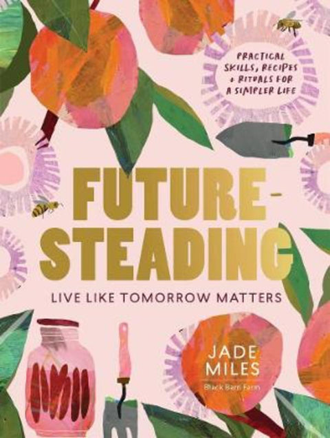 Futuresteading by Jade Miles - 9781922351401