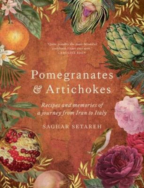 Pomegranates & Artichokes by Saghar Setareh - 9781922351661