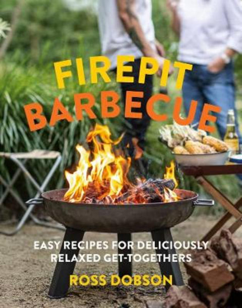 Firepit Barbecue by Ross Dobson - 9781922351906