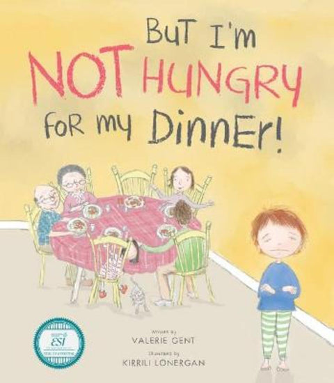 But I'm NOT Hungry for My Dinner!