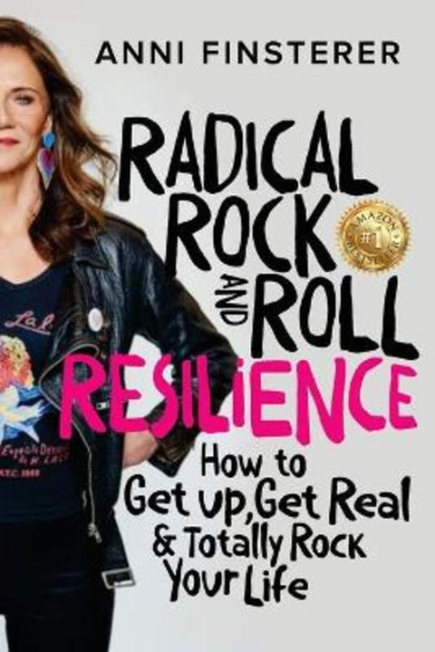 Radical Rock and Roll Resilience by Anni Finsterer - 9781922372628