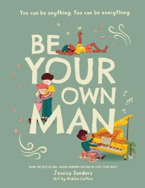 Be Your Own Man by Jessica Sanders - 9781922385062