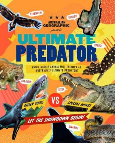 Ultimate Predator by Australian Geographic - 9781922388117