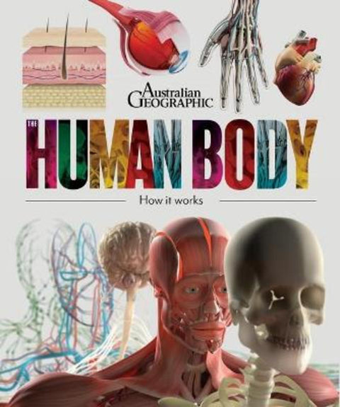 The Human Body by Australian Geographic - 9781922388247