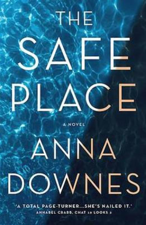 The Safe Place by Anna Downes - 9781922400727