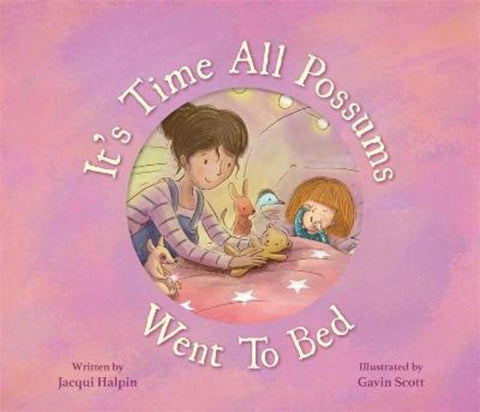 It's Time All Possums Went to Bed by Jacqui Halpin - 9781922400864