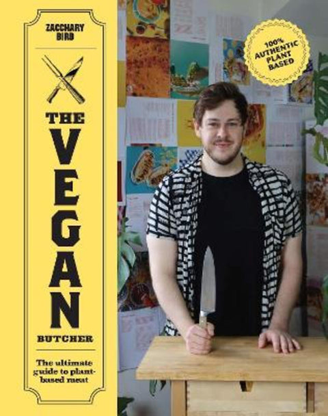 The Vegan Butcher by Zacchary Bird - 9781922417329
