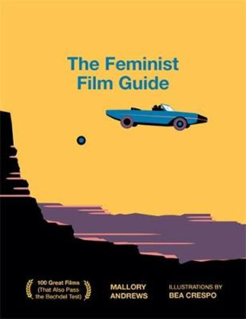 The Feminist Film Guide by Mallory Andrews - 9781922417664