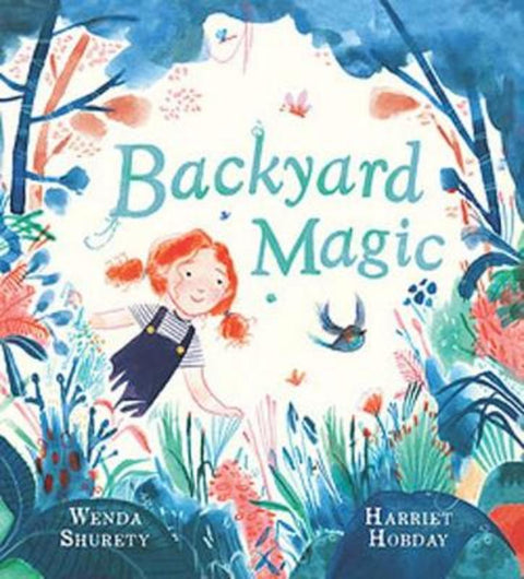 Backyard Magic by Harriet Hobday - 9781922419187