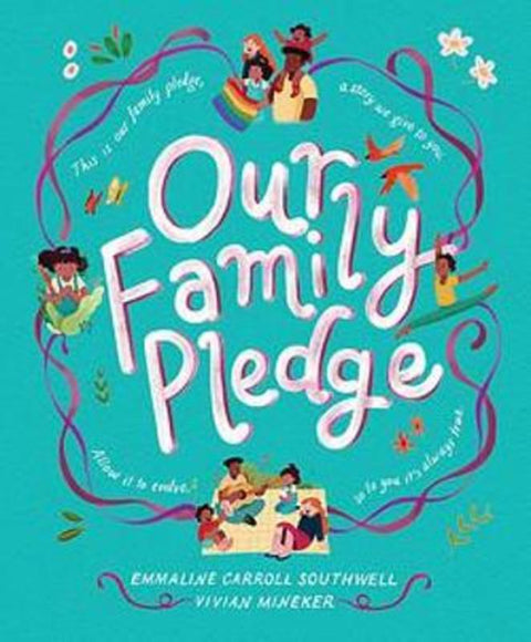 Our Family Pledge by Emmaline Carroll Southwell - 9781922419293