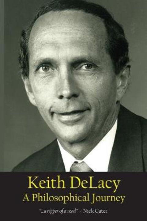 Keith DeLacy, A Philosophical Journey by Keith Delacy - 9781922449603