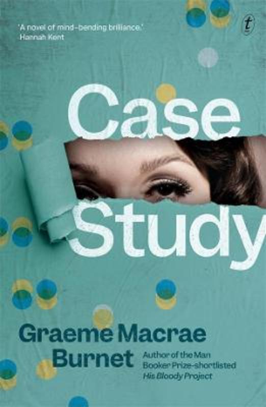 Case Study by Graeme Macrae Burnet - 9781922458155