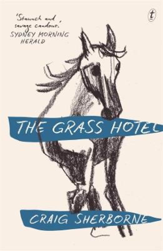 The Grass Hotel by Craig Sherborne - 9781922458353