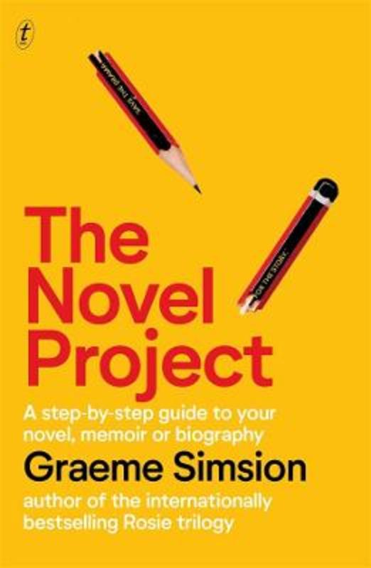 The Novel Project by Graeme Simsion - 9781922458384