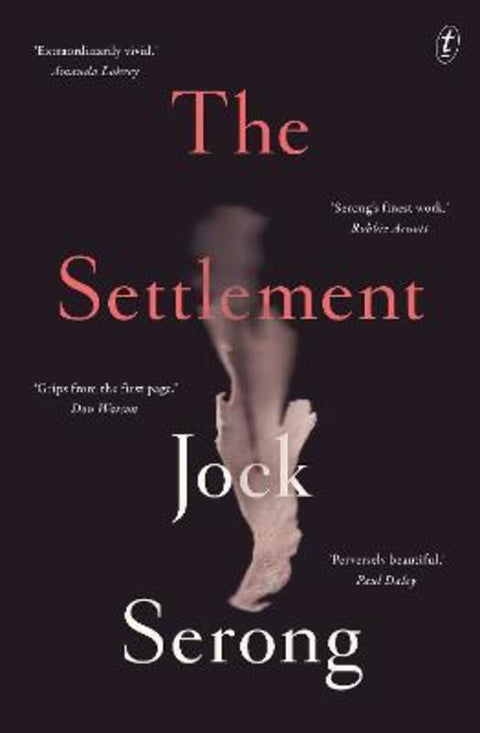 The Settlement by Jock Serong - 9781922458797