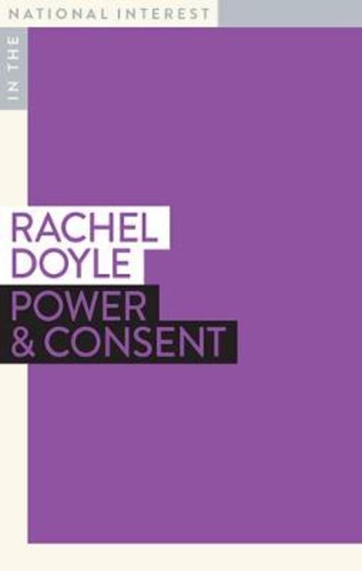 Power & Consent by Rachel Doyle - 9781922464125