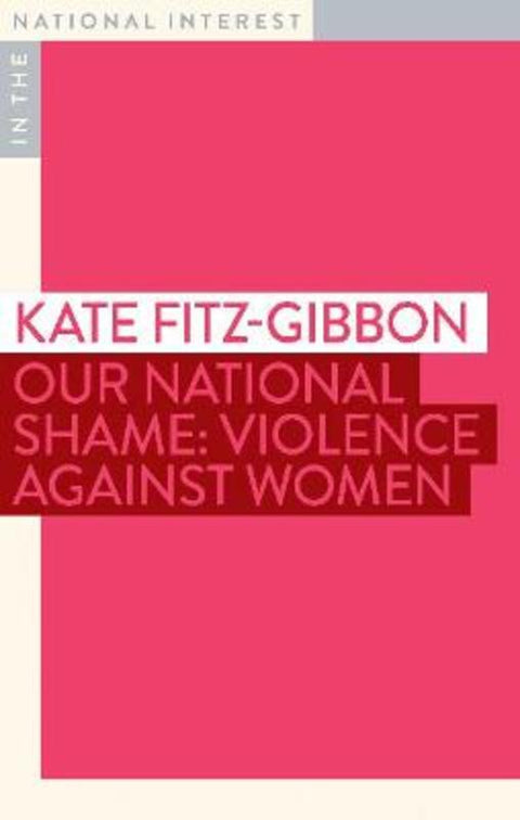 Our National Shame by Kate Fitz-Gibbon - 9781922464675