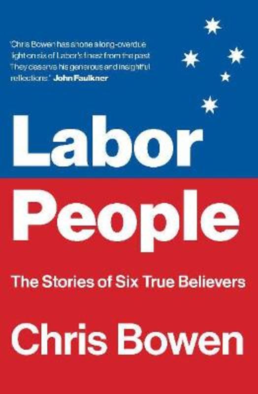 Labor People by Chris Bowen - 9781922464729