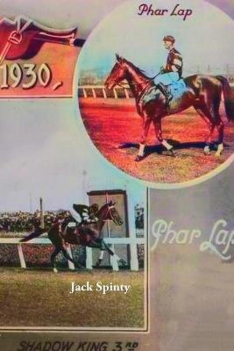 PHAR LAP by Jack Spinty - 9781922473479