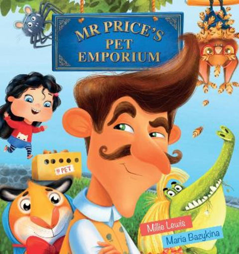 Mr Price's Pet Emporium by Millie Lewis - 9781922503664