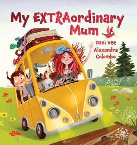 My EXTRAordinary Mum by Dani Vee - 9781922503893