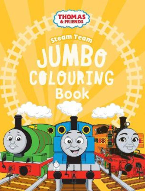 Thomas and Friends Jumbo Colouring Book: The Steam Team by Thomas & Friends - 9781922514097