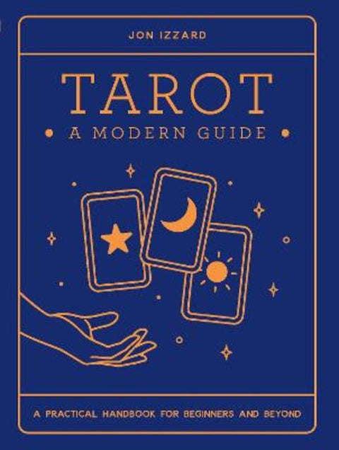 Tarot: A Modern Guide by John Izzard - 9781922539236