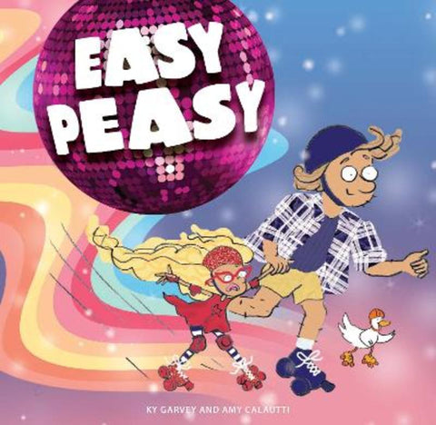 Easy Peasy by Ky Garvey - 9781922539441