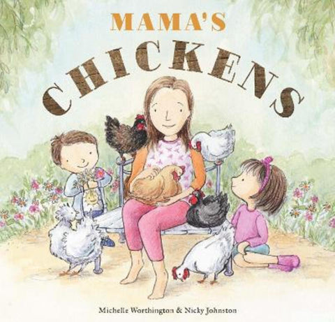 Mama's Chickens by Michelle Worthington - 9781922539458