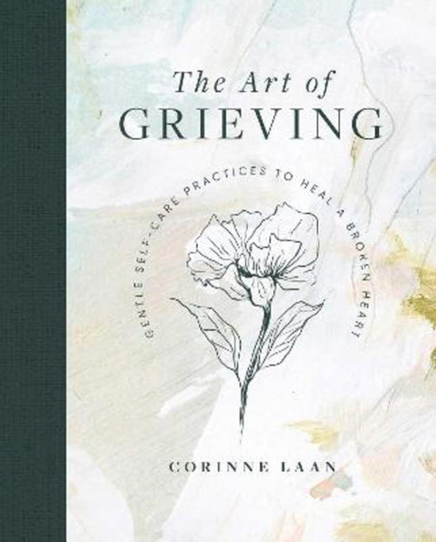 The Art of Grieving by Corinne Laan - 9781922579201
