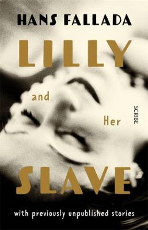 Lilly and Her Slave by Hans Fallada - 9781922585226