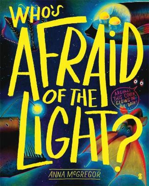 Who's Afraid of the Light by Anna McGregor - 9781922585394