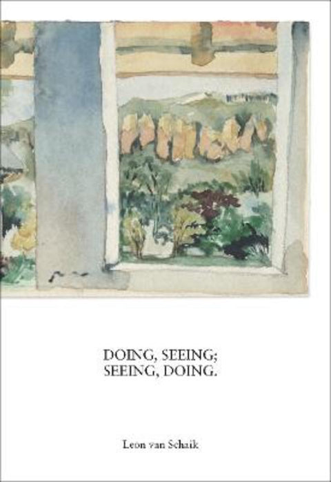 Doing, Seeing; Seeing, Doing
