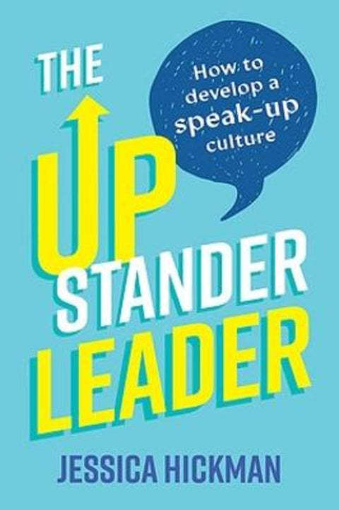 The Upstander Leader by Jessica Hickman - 9781922611468